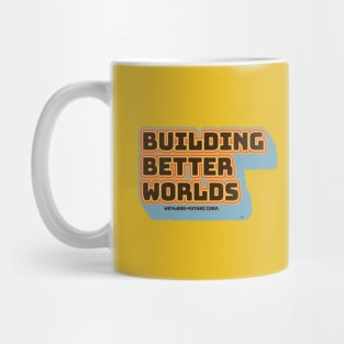 Building Better Worlds Mug